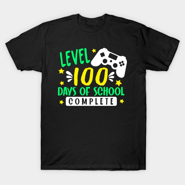 Level 100 days of school complete T-Shirt by TeeAMS